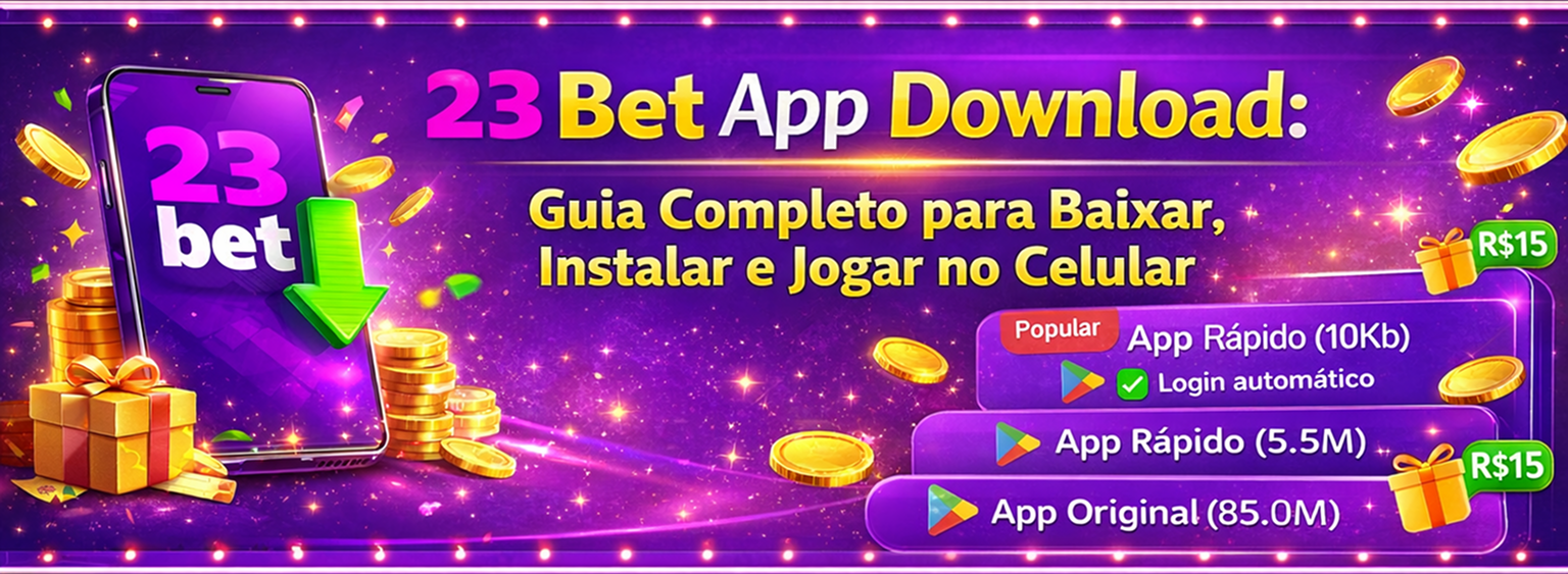 Banner promocional da 23bet destacando o download do app com guia completo para baixar instalar e jogar no celular